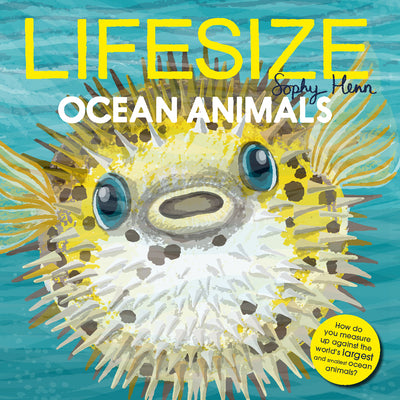 Lifesize Ocean Animals by Henn, Sophy book cover