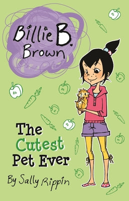 Book cover of The Cutest Pet Ever by Rippin, Sally