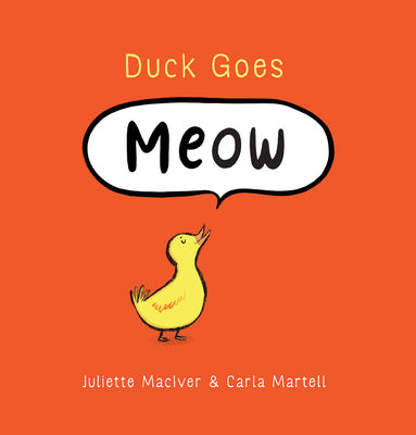 Duck Goes Meow by Maciver, Juliette book cover