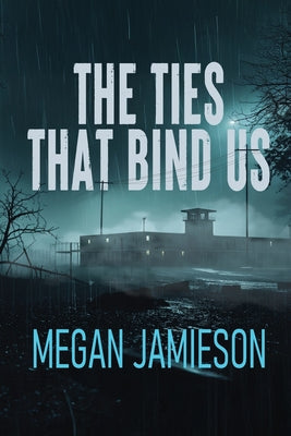 The Ties That Bind Us by Megan Jamieson book cover