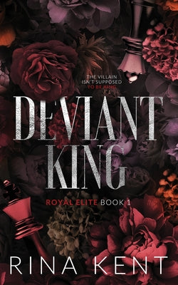 Deviant King: Special Edition Print by Kent, Rina book cover