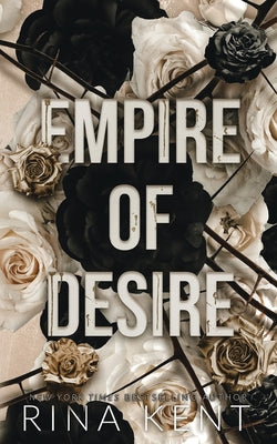 Empire of Desire: Special Edition Print by Kent, Rina book cover