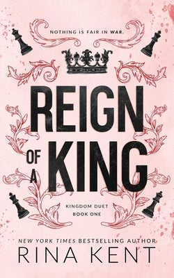 Reign of a King: Special Edition Print by Kent, Rina book cover