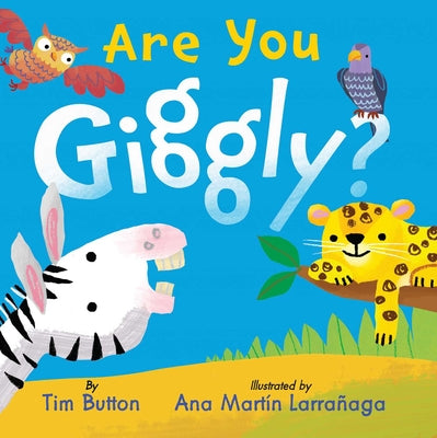 Are You Giggly?: (Interactive Read-Aloud with Novelty Mirror) by Tim Button book cover