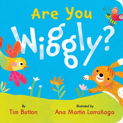Are You Wiggly?: (Interactive Read-Aloud with Novelty Mirror) by Tim Button book cover