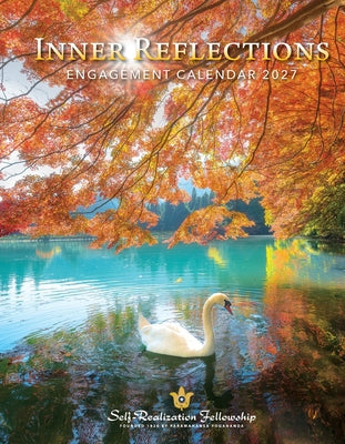Inner Reflections 2027 Weekly Engagement Calendar, Includes Inspiring Quotes from Paramahansa Yogananda by Yogananda, Paramahansa book cover
