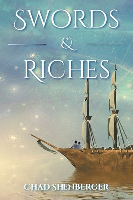 Swords & Riches by Chad Shenberger book cover