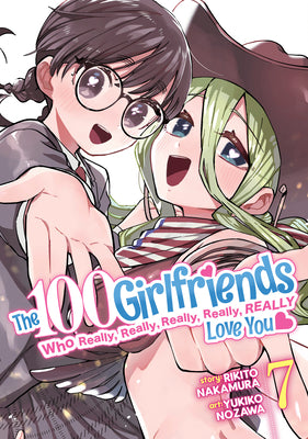 The 100 Girlfriends Who Really, Really, Really, Really, Really Love You Vol. 7 by Rikito Nakamura book cover