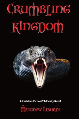 Crumbling Kingdom by Matthew Liburdi book cover