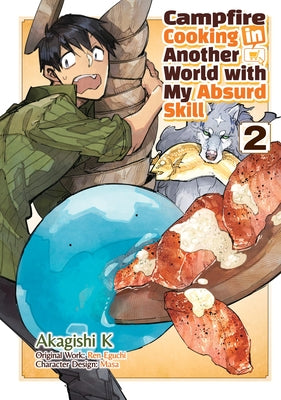 Campfire Cooking in Another World with My Absurd Skill: Volume 2 (Manga): Volume 2 by Ren Eguchi book cover