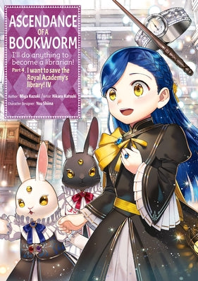 Ascendance of a Bookworm (Manga) Part 4 Volume 4: Volume 4 by Miya Miya Kazuki book cover