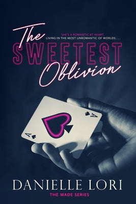 Book cover of The Sweetest Oblivion by Lori, Danielle