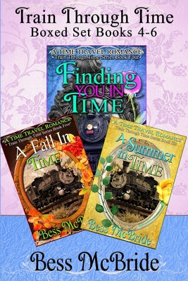 Train Through Time Boxed Set Books 4-6 by Bess McBride book cover