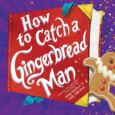 Book cover of How to Catch a Gingerbread Man by Wallace, Adam