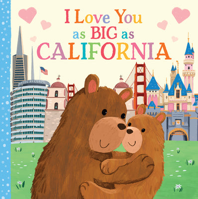 I Love You as Big as California by Rossner, Rose book cover