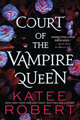 Book cover of Court of the Vampire Queen by Robert, Katee