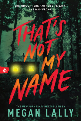 Book cover of That's Not My Name by Lally, Megan