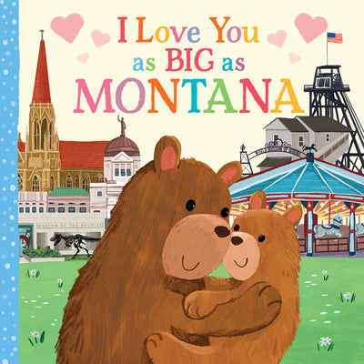 I Love You as Big as Montana by Rose Rossner book cover