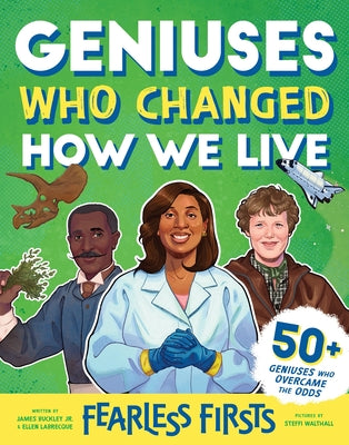 Fearless Firsts: Geniuses Who Changed How We Live by James Buckley Jr book cover