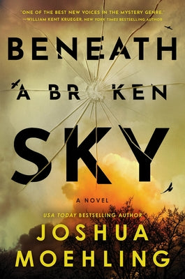 Beneath a Broken Sky by Moehling, Joshua book cover