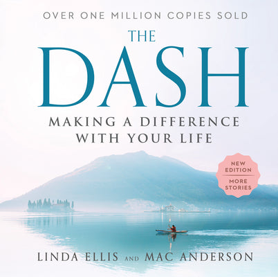 Dash: Making a Difference with Your Life (Revised) by Linda Ellis book cover