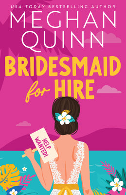 Book cover of Bridesmaid for Hire by Quinn, Meghan