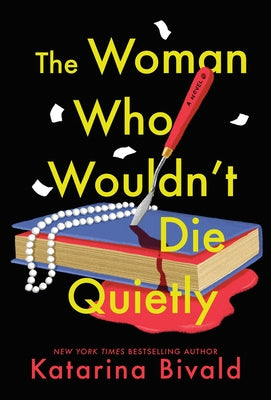 The Woman Who Wouldn't Die Quietly by Bivald, Katarina book cover