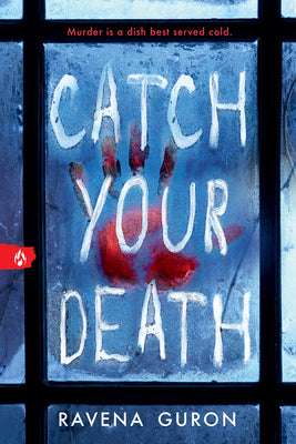 Book cover of Catch Your Death by Guron, Ravena