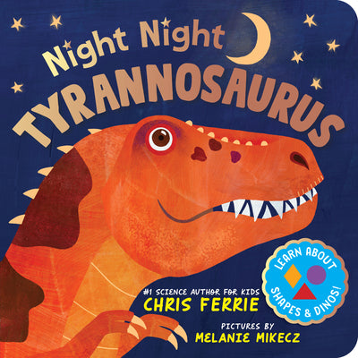Night Night Tyrannosaurus by Chris Ferrie book cover