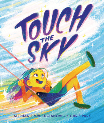 Touch the Sky by Lucianovic, Stephanie V. W. book cover