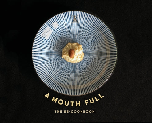 A Mouth Full: The Re-Cookbook by Jeanne Criscola book cover