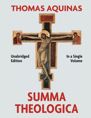 Summa Theologica Complete in a Single Volume by Thomas Aquinas book cover