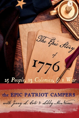 The Epic Story of 1776 by Libby C. McNamee book cover