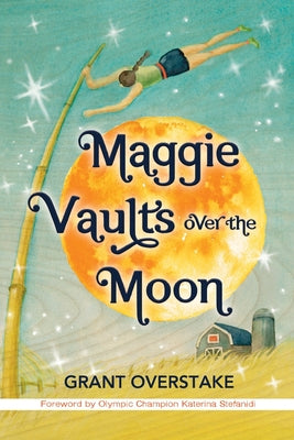 Maggie Vaults Over the Moon by Grant Overstake book cover