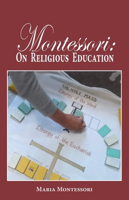 Montessori: On Religious Education by Maria Montessori book cover
