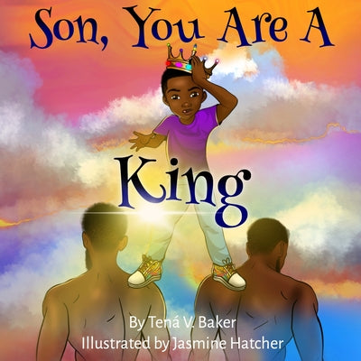 Son, You Are A King by Hatcher, Jasmine book cover