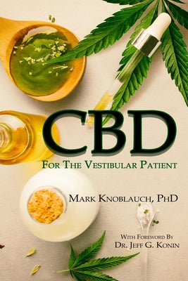 CBD for the Vestibular Patient by Mark a. Knoblauch Phd book cover