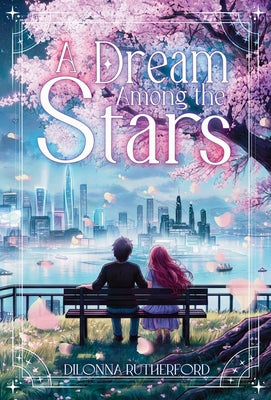 A Dream Among the Stars by Dilonna Rutherford book cover
