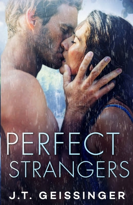 Perfect Strangers by J. T. Geissinger book cover