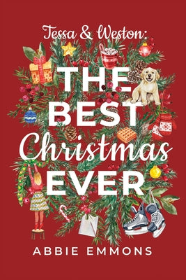 Tessa and Weston: The Best Christmas Ever by Abbie Emmons book cover