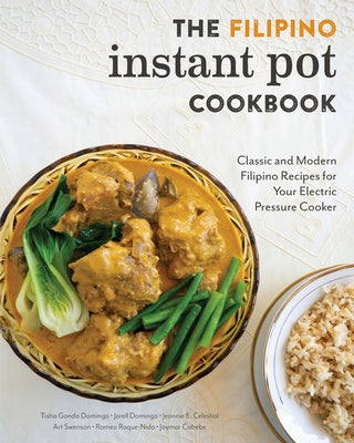 The Filipino Instant Pot Cookbook: Classic and Modern Filipino Recipes for Your Electric Pressure Cooker by Tisha Gonda Domingo book cover