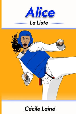 Alice: La liste by Jennifer Nolasco book cover