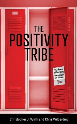 The Positivity Tribe by Christopher Wirth book cover