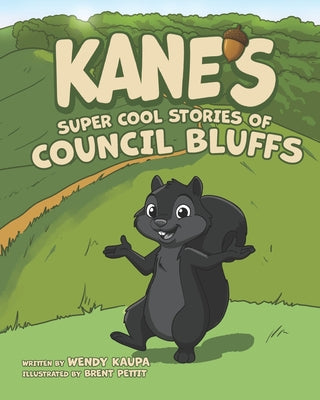 Kane's Super Cool Stories of Council Bluffs by Brent Pettit book cover
