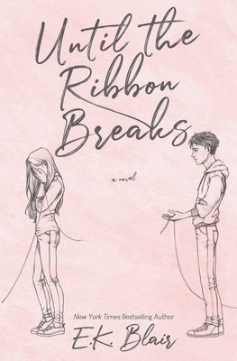 Until the Ribbon Breaks by E. K. Blair book cover