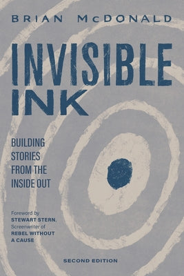 Invisible Ink: Building Stories from the Inside Out by Stewart Stern book cover