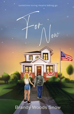For Now by Brandy Woods Snow book cover