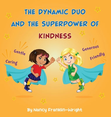 The Dynamic Duo and The Superpower of Kindness by Nancy Franklin-Wright book cover