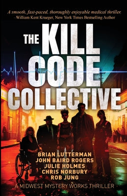 The Kill Code Collective by Rob Jung book cover