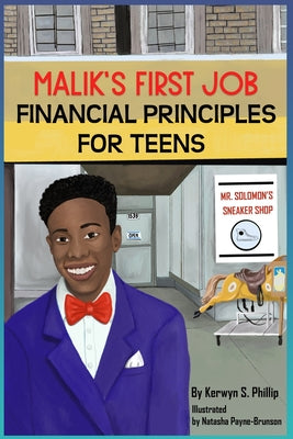 Malik's First Job: Financials Principles for Teens by Kerwyn S. Phillip book cover